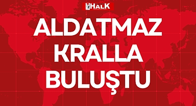 ALDATMAZ KRALLA BULUŞTU