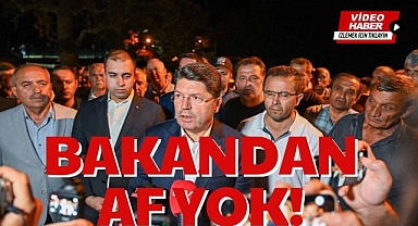 BAKANDAN AF YOK!