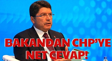 BAKANDAN CHP’YE NET CEVAP!