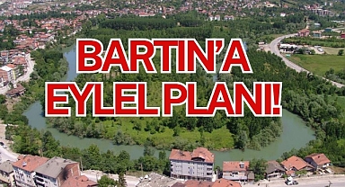 BARTIN'A EYLEM PLANI!