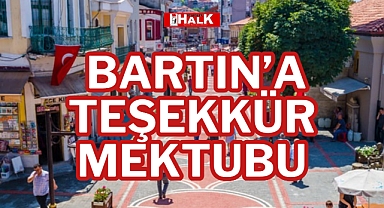 BARTIN’A TEŞEKKÜR MEKTUBU