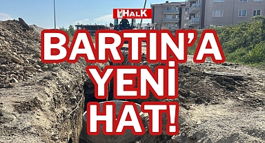 BARTIN’A YENİ HAT!