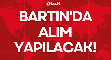 BARTIN'DA ALIM YAPILACAK!
