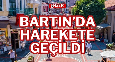 BARTIN'DA HAREKETE GEÇİLDİ