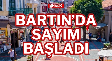 BARTIN’DA SAYIM BAŞLADI