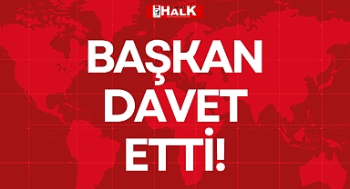 BAŞKAN DAVET ETTİ!