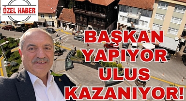 BAŞKAN YAPIYOR ULUS KAZANIYOR!