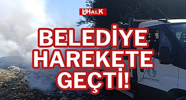 BELEDİYE HAREKETE GEÇTİ!