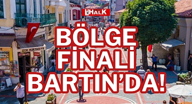 BÖLGE FİNALİ BARTIN’DA!