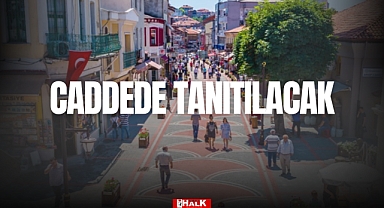 Caddede Tanıtılacak