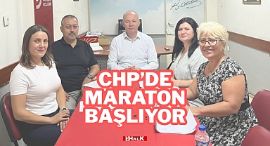 CHP'de Maraton Başlıyor