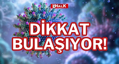 DİKKAT BULAŞIYOR!
