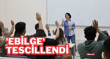 'EBİLGE' TESCİLLENDİ