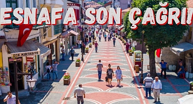 ESNAFA SON ÇAĞRI!
