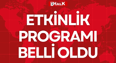 ETKİNLİK PROGRAMI BELLİ OLDU