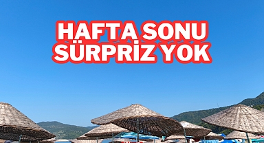 Hafta Sonu Sürpriz Yok
