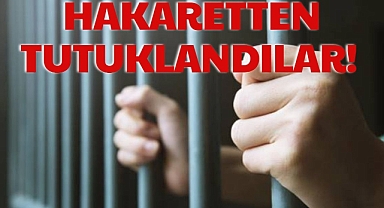 HAKARETTEN TUTUKLANDILAR!