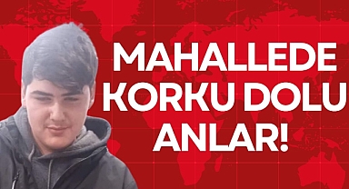 MAHALLEDE KORKU DOLU ANLAR!