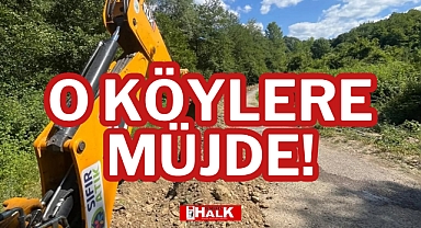 O KÖYLERE MÜJDE!
