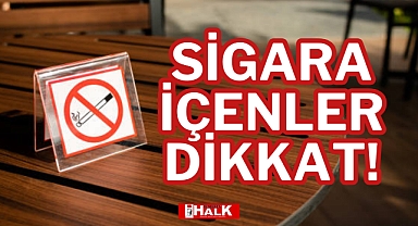 SİGARA İÇENLER DİKKAT!