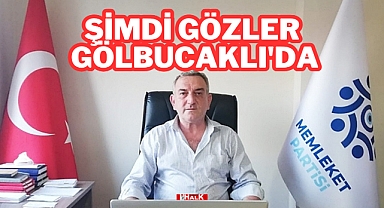 ŞİMDİ GÖZLER GÖLBUCAKLI'DA