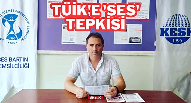 TÜİK'e 'SES' Tepkisi