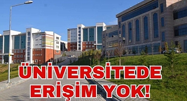 ÜNİVERSİTEDE ERİŞİM YOK!