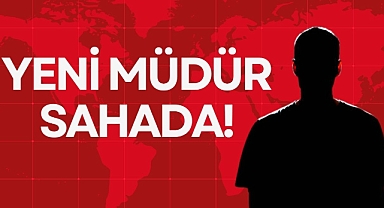 YENİ MÜDÜR SAHADA!