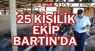 25 KİŞİLİK EKİP BARTIN'DA