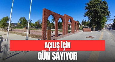 AÇILIŞ İÇİN GÜN SAYIYOR