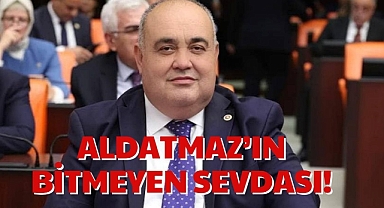 ALDATMAZ’IN BİTMEYEN SEVDASI!