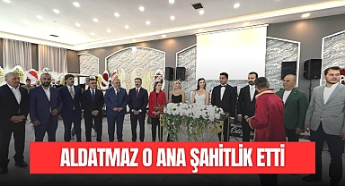 ALDATMAZ O ANA ŞAHİTLİK ETTİ