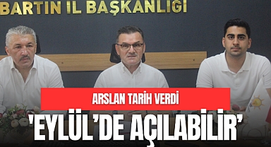 ARSLAN TARİH VERDİ