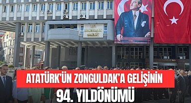 ATATÜRK’ÜN ZONGULDAK’A GELİŞİNİN 94. YILDÖNÜMÜ