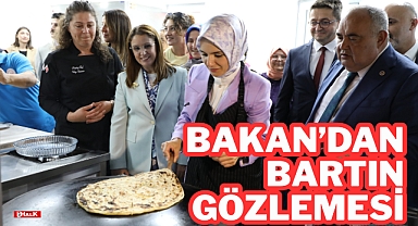 BAKAN'DAN BARTIN GÖZLEMESİ