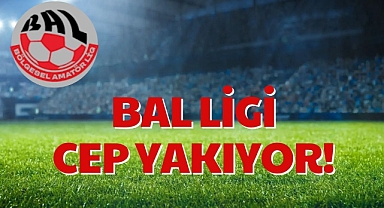BAL LİGİ CEP YAKIYOR!
