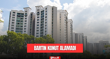Bartın Ev Sahibi Olamadı