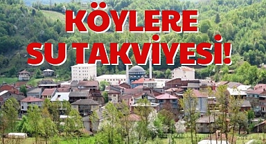 KÖYLERE SU TAKVİYESİ!