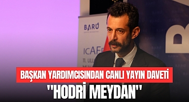 Başkan Yardımcısından Canlı Yayın Daveti