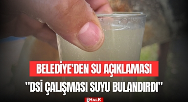 BELEDİYEDEN SU AÇIKLAMASI