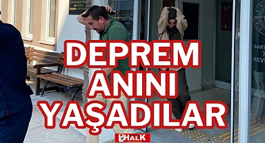 DEPREM ANINI YAŞADILAR