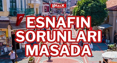 ESNAFIN SORUNLARI MASADA