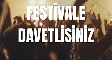 FESTİVALE DAVETLİSİNİZ