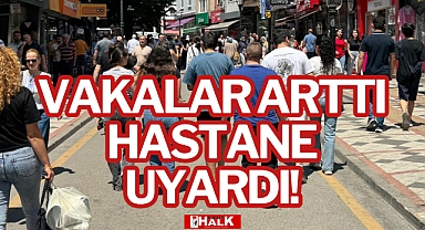 HASTANE UYARDI!