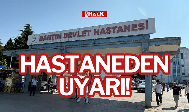 HASTANEDEN UYARI!