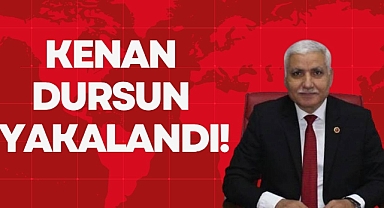 KENAN DURSUN YAKALANDI!