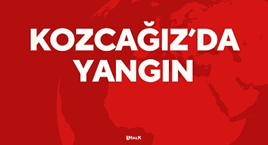 KOZCAĞIZ'DA YANGIN!