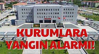 KURUMLARA YANGIN ALARMI!