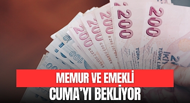 Memur ve Emekli Cuma'yı Bekliyor