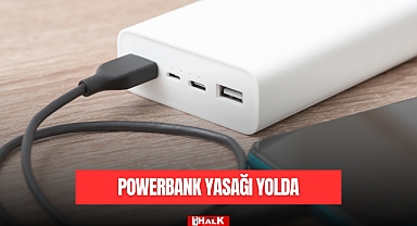 POWERBANK YASAĞI YOLDA